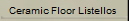 Ceramic Floor Listellos 